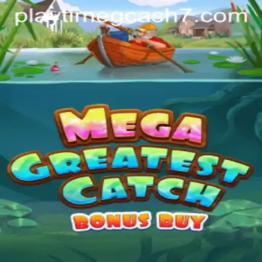 MegaGreatestCatchBonusBuy: Dive into the Exciting World of Playtime Gcash