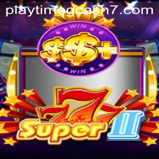 Discover the Exciting World of Super777II and Playtime Gcash