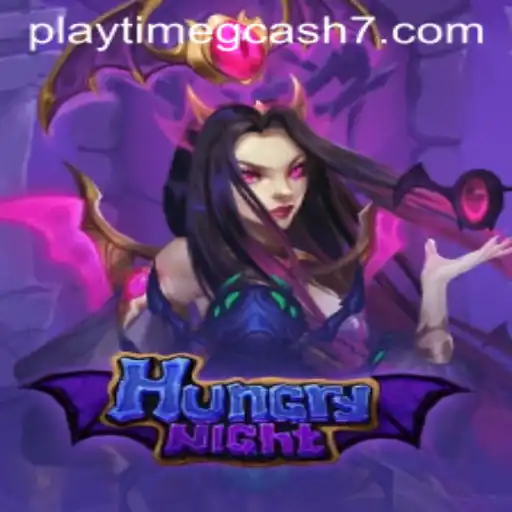 HungryNight: Dive into the Thrilling World of Playtime and GCash Rewards
